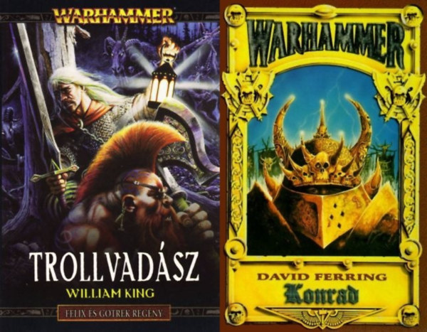 William King, David Ferring - 2 db Warhammer fantasy reg�ny: Trollvad�sz + Konrad