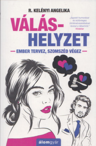 R. Kelényi Angelika - Váláshelyzet