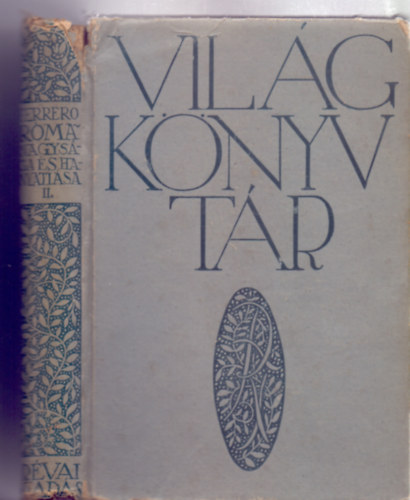 Guglielmo Ferrero - Róma nagysága és hanyatlása II. kötet: Julius Caesar (Második kiadás - Fordította: Lendvai István)