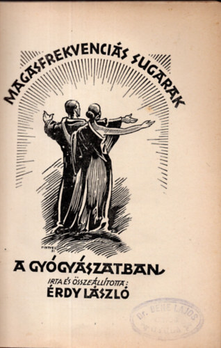 �rdy L�szl� - Magasfrekvenci�s sugarak a gy�gy�szatban