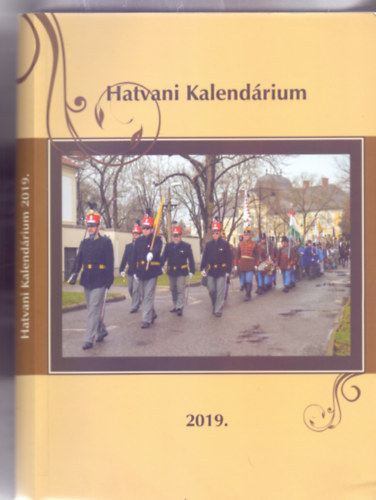 Bacsa Tibor (fszerk.) - Hatvani Kalendrium 2019.