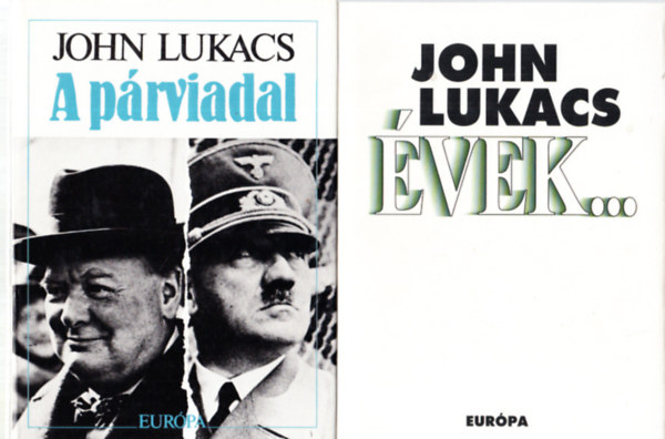 John Lukacs - �vek... + A p�rviadal (2 m�)