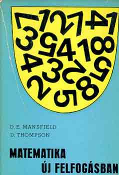 Mansfield, D.E.-Thompson, D. - Matematika j felfogsban I.