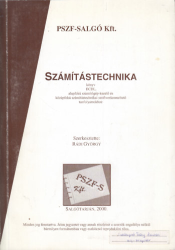 Rdi Gyrgy - Szmtstechnika knyv ECDL, alapfok szmtstechnikai szoftverzemeltet tanfolyamokhoz