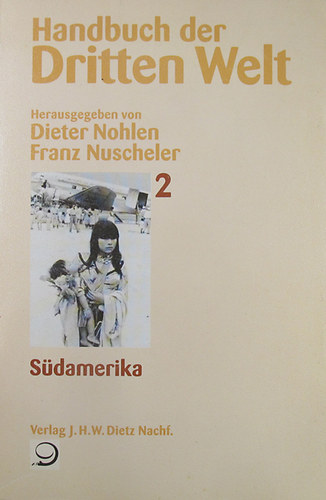 Dieter Nohlen - Franz Nuscheler (Hrsg.) - Handbuch der Dritten Welt Bd. 2. Sdamerika