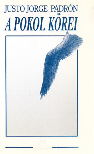 Justo Jorge Padrón - A pokol körei VERSEK, 1973-1975