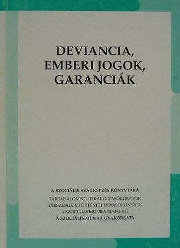 Gnczl K.-Kerezsi K. - Deviancia, emberi jogok, garancik