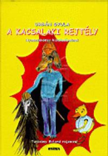 Urbán Gyula - A kacsalaki rejtély