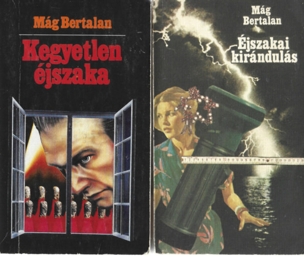 Mág Bertalan - 2 db könyv, Kegyetlen éjszaka, Éjszakai kirándulás