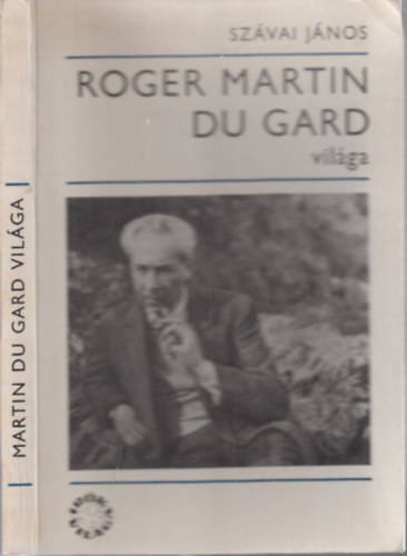 Szávai János - Roger Martin du Gard világa (dedikált)