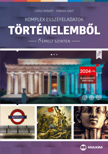 Farkas Judit, Csősz Róbert - Komplex esszéfeladatok történelemből (emelt szinten)