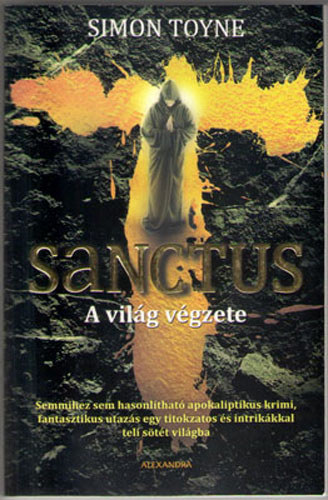 Simon Toyne - Sanctus - A vilg vgzete