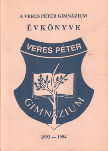 Frank va (szerk.), Lelkes Anik (szerk.), Robachern Wild Mria - A Veres Pter Gimnzium vknyve 1993-1994