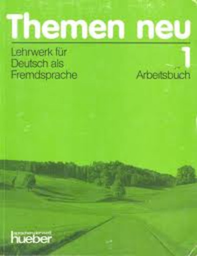Themen neu 1.-Lehrwerk f�r Deutsch als Fremdsprache (Arbeitsbuch)