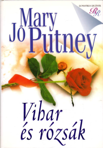 Mary Jo Putney - Vihar és rózsák
