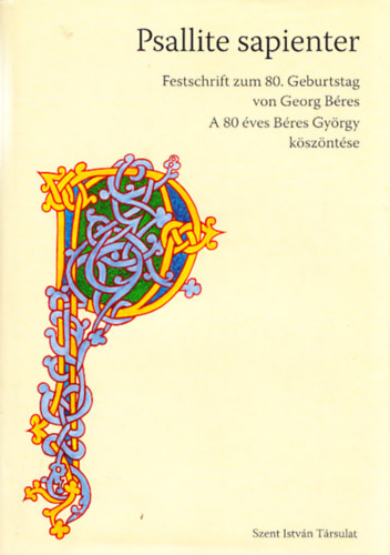 Verbnyi Istvn (szerk.) - Psallite sapienter - A 80 ves Bres Gyrgy kszntse / Festschrift zum...