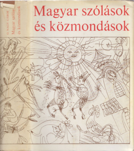 O. Nagy Gábor - Magyar szólások és közmondások