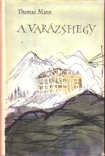 Thomas Mann - A varázshegy 1.