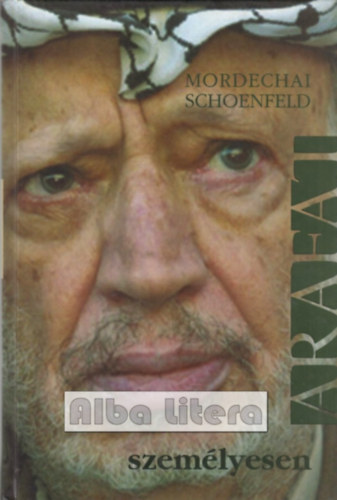 Mordechai Schoenfeld - Arafat szemlyesen