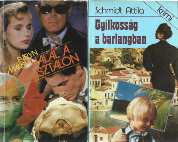 3 db krimi, Evelyn Mars: Halál a műtőasztalon, Schmidt Attila: Gyilkosság a barlangban, Loriano Mavvhiavelli: A merénylet nyomai