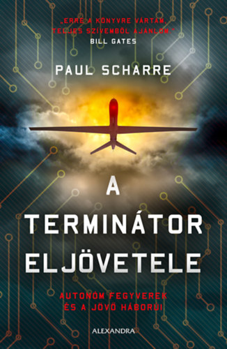 Paul Scharre - A termintor eljvetele