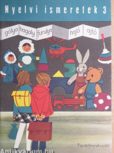 SZERZŐ Kovács Aranka Puchard Józsefné - Nyelvi ismeretek 3. A KISEGÍTŐ ISKOLA 3. OSZTÁLYA SZÁMÁRA - 8 kivehető melléklettel.