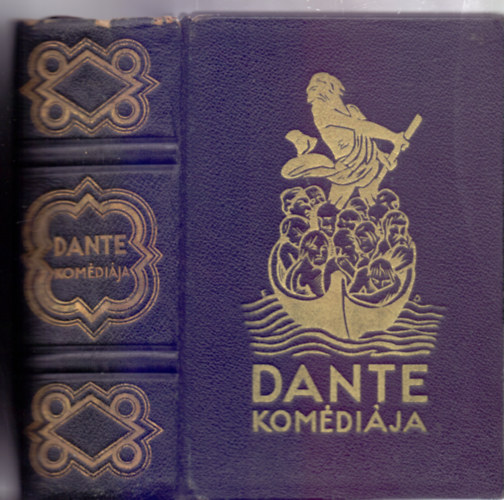 Dante Alighieri - Dante komédiája I-III. (Egybekötve, Babits Mihály fordítása - Bőrkötés)