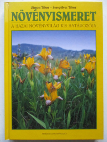 Simon Tibor; Sereg�lyes Tibor - N�v�nyismeret (a hazai n�v�nyvil�g kis hat�roz�ja)