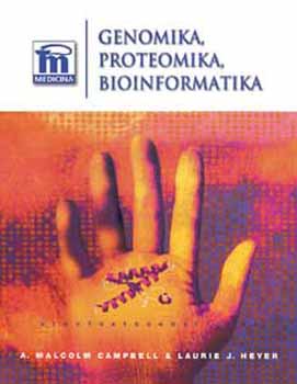 Heyer, J.laurie, Campbell, Malcolma. - Genomika, proteomika, bioinformatika (+CD)