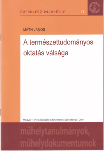 Máth János - A természettudományos oktatás válsága