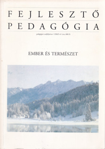 dr. Havas Pter (szerk.) - Fejleszt pedaggia - pedaggiai szakfolyirat/ 1996/5-6/ Ember s termszet