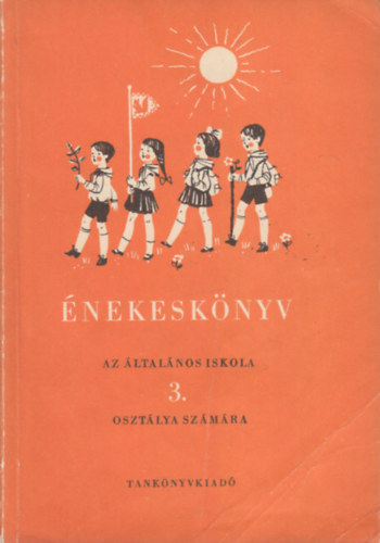 Dobray Istvn, Kovcs Lajos - nekesknyv az ltalnos iskola 3. osztlya szmra