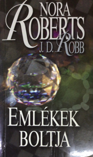Nora Roberts - Emlékek boltja