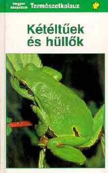 Diesener, G.-Reichholf, J. - Ktltek s hllk (termszetkalauz)