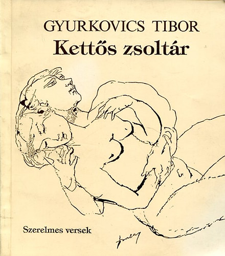 Gyurkovics Tibor - Ketts zsoltr