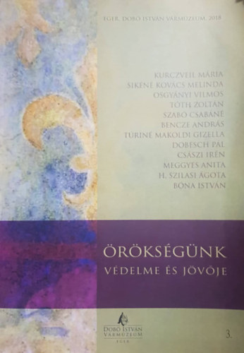 H. Szilasi gota (szerk.) - rksgnk vdelme s jvje 3. (Studia Agriensia 36.)