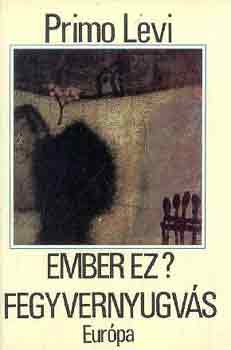 Primo Levi - Ember ez?, Fegyvernyugvás