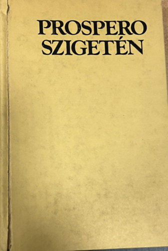 G�lfalvi Zsolt - Prospero sziget�n - sz�nh�zi jegyzetek
