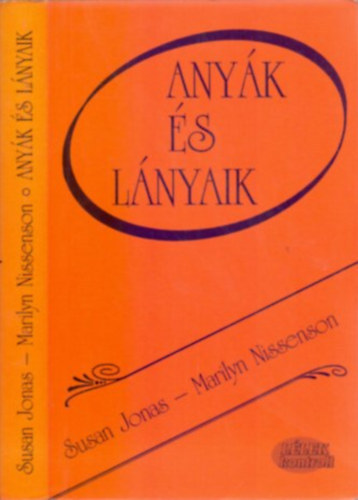 Susan Jonas - Marilyn Nissenson - Anyk s lnyaik (Llek-kontroll)