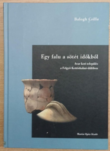 S�megi P�l, Gyulai Ferenc, Balogh Csilla - Egy falu a s�t�t id�kb�l