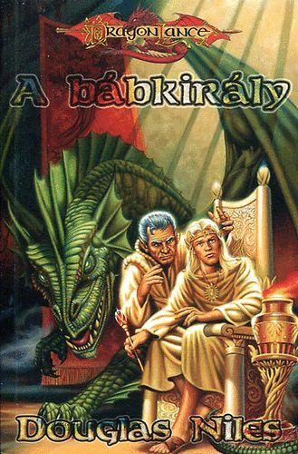 Douglas Niles - A bábkirály (Káoszháború ciklus IV. -Dragonlance)