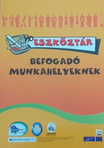 Koltai Luca (Szerk.) - Eszkztr befogad munkahelyeknek