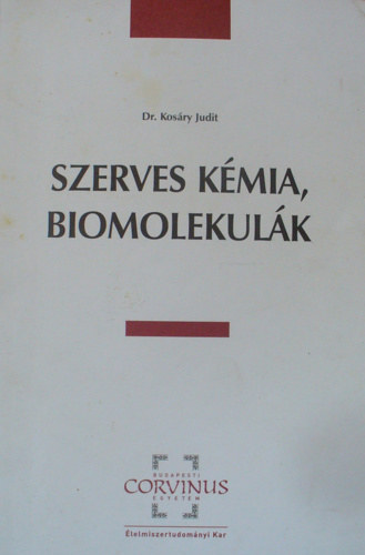 Dr. Kosry Judit - Szerves kmia, biomolekulk