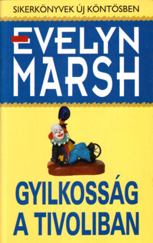 Evelyn Marsh - Gyilkossg a Tivoliban (SZERKESZT Mocsri Erika)