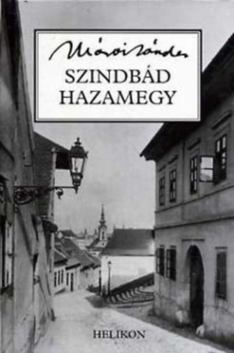 Mrai Sndor - Szindbd hazamegy