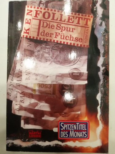Ken Follett - Die Spur der Fchse