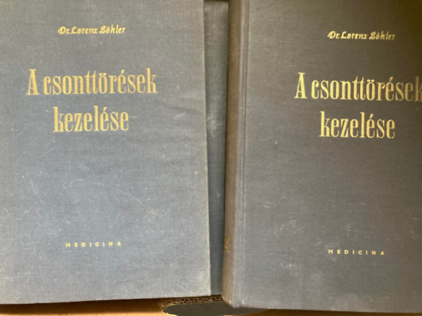 Dr. Lorenz Bhler - A csonttrsek kezelse I-V.