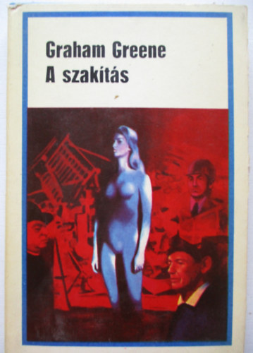 Graham Greene - A szakítás