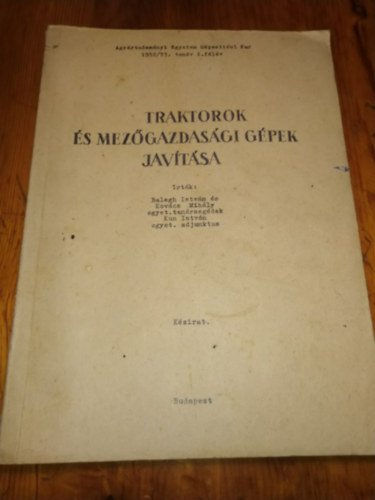 Tbb szerz - Traktorok s mezgazdasgi gpek javtsa