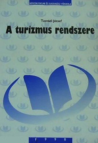 Tasndi Jzsef - A turizmus rendszere